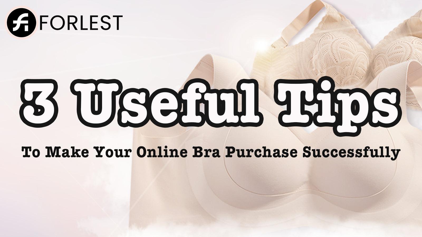 3 Useful Tips To Make Your Online Bra Purchase Successfully – FORLEST®