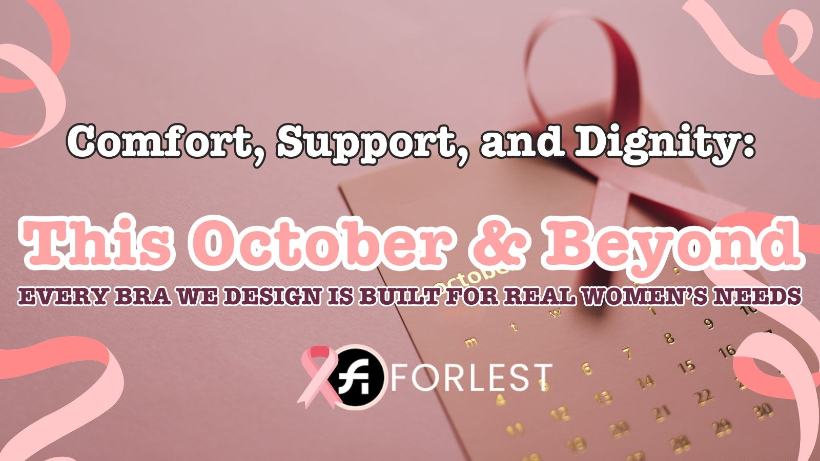 Comfort, Support & Dignity — This October and Beyond 🎀