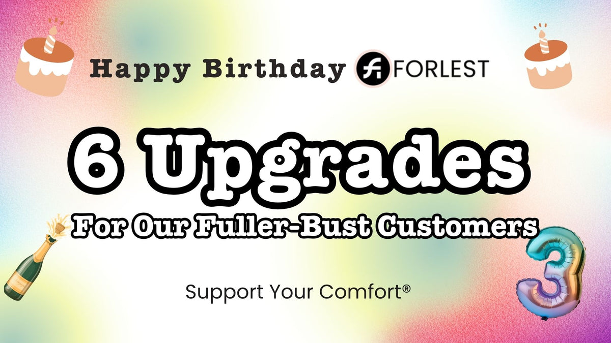 Happy Birthday FORLEST®:  6 Upgrades For Our Customers