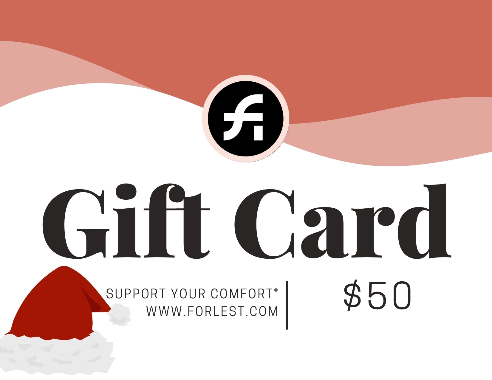FORLEST® Digital Gift Card — Give the Gift of Comfort